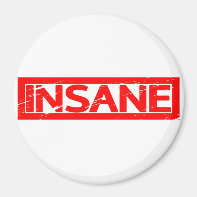 Insane Stamp Magnet (Front)