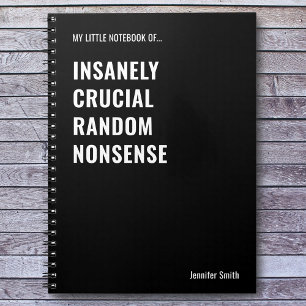 Insanely Crucial Funny Quote Office Notebook