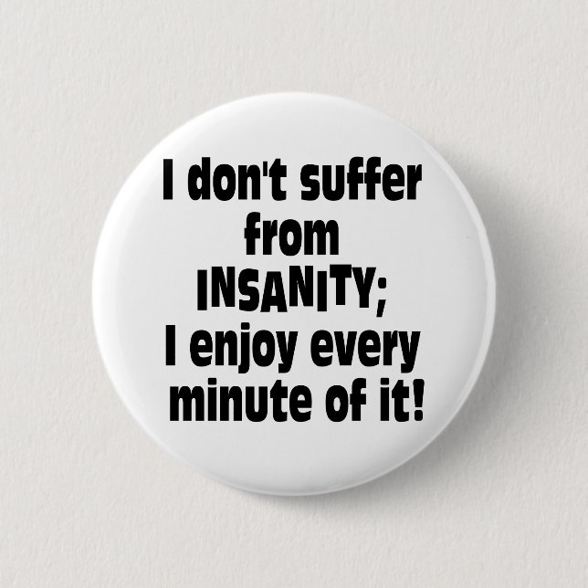 INSANITY BUTTON (Front)