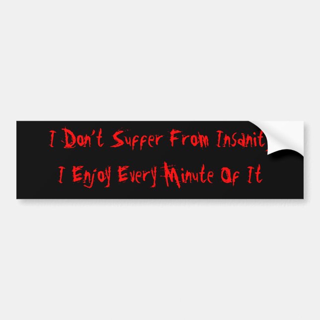 Insanity lover bumper sticker (Front)