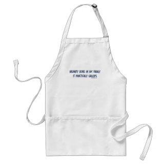 Insanity Runs in My Family Aprons