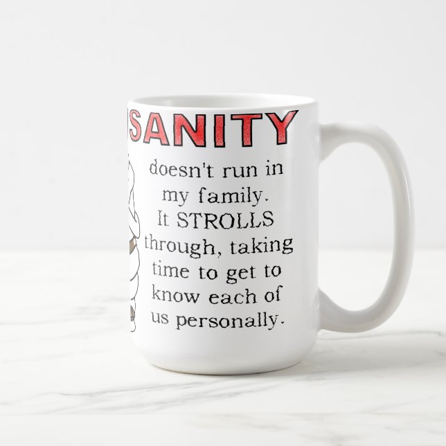 Insanity Strolls Funny Mug (Right)