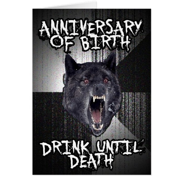 Insanity Wolf birthday card