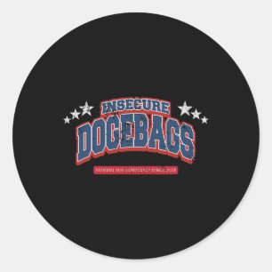 Insecure Dogegs Ruining Our Democracy Anti Doge Tr Classic Round Sticker