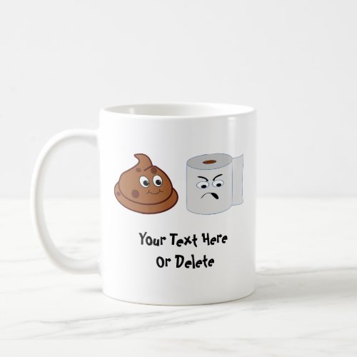 Insert a Funny Poop and Toilet Paper Funny Cartoon Coffee Mug