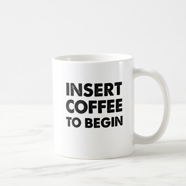 Insert Coffee Funny Mug (Right)