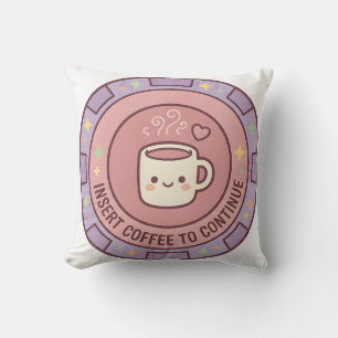Insert Coffee To Continue Gamer Pillow