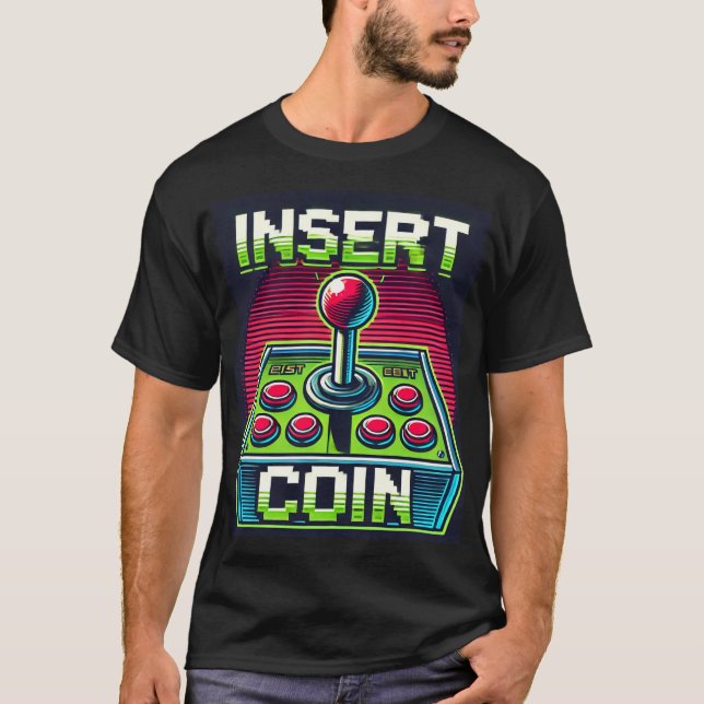 Insert Coin Retro Arcade Graphic T-Shirt  (Front)