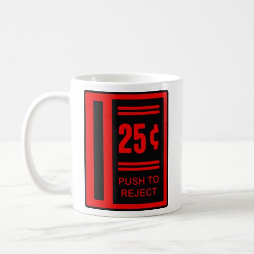 Insert Coin To Play Arcade Video Game  Coffee Mug