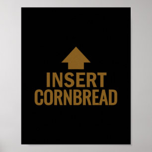 Insert Cornbread Funny Thanksgiving Pointing Arrow Poster