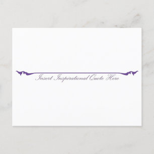 Insert Inspirational Quote Here - Purple Postcard