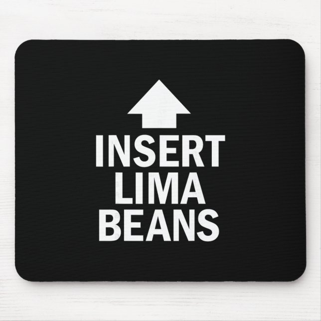 Insert Lima Beans Funny Thanksgiving Pointing Arro Mouse Pad (Front)