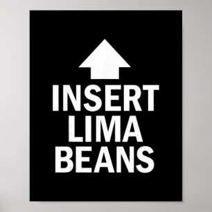 Insert Lima Beans Funny Thanksgiving Pointing Arro Poster