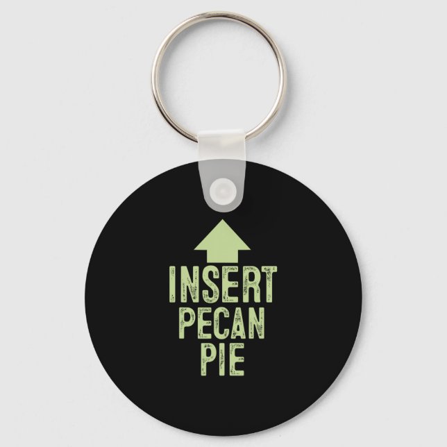 Insert Pecan Pie Funny Thanksgiving Pointing Arrow Keychain (Front)