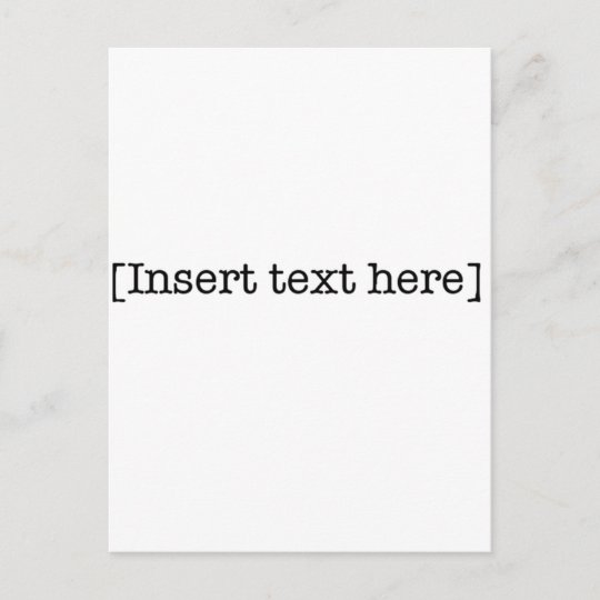 insert text here postcard | Zazzle.com