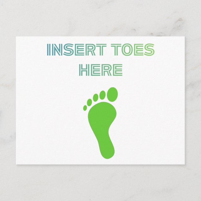 Insert Toes Here Postcard (Front)