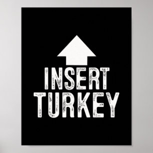 Insert Turkey Thanksgiving Halloween Pointing Arro Poster
