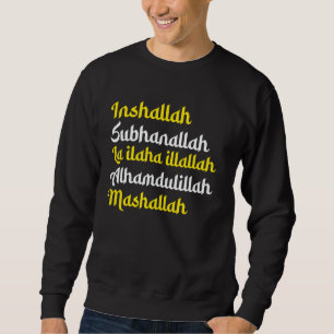 Inshallah Subhanallah Alhamdulillah Islamic Tasbih Sweatshirt