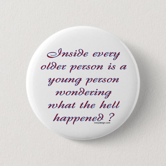 Inside Every Older Person Button (Front)