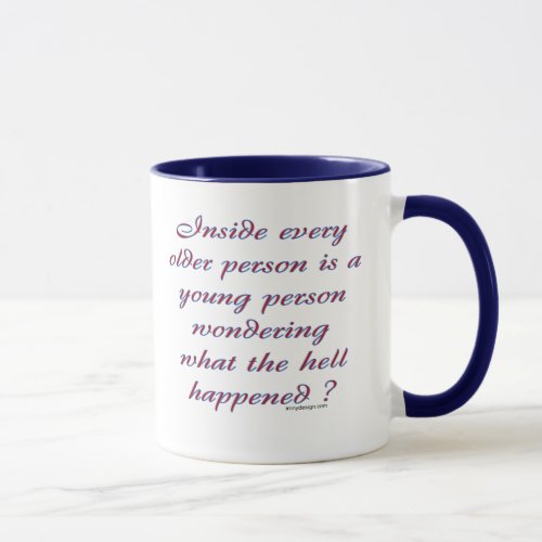 Inside Every Older Person Mug