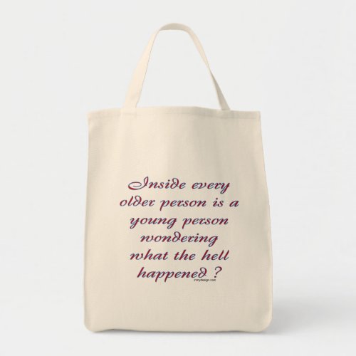 Inside every older person Saying Tote Bag