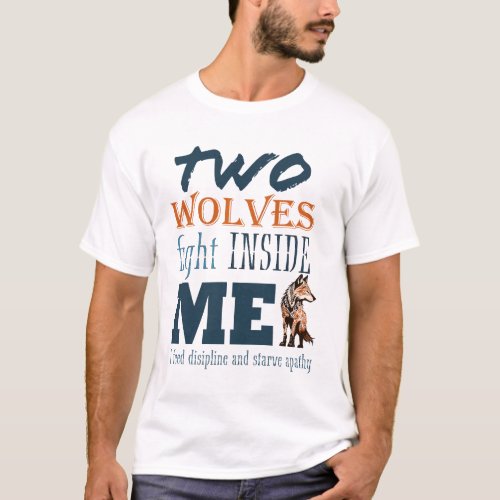 Inside me there are two wolves shirt