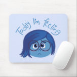 Inside Out 2 Today I’m Feeling Sadness Graphic Mouse Pad<br><div class="desc">Share your quiet moments with this Inside Out 2 “Today I’m Feeling” graphic featuring Sadness. With her big glasses and relatable blue expression,  this design captures the essence of feeling down. Perfect for customizable products like shirts,  mugs,  and decor for fans of the beloved Disney Pixar film.</div>