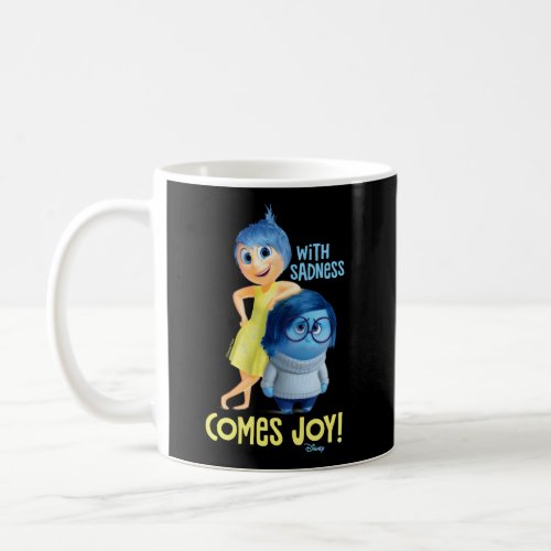Inside Out With Sadness Comes Joy Coffee Mug