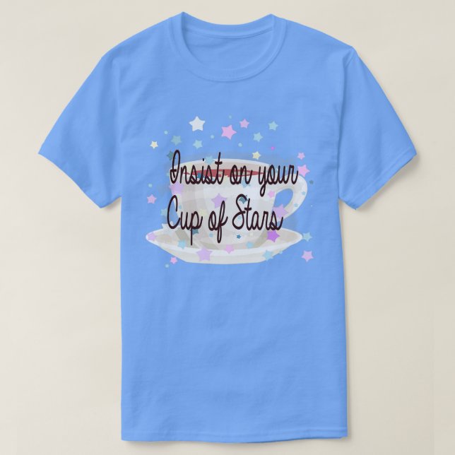 Insist on your cup of stars Haunting of Hill House T-Shirt (Design Front)