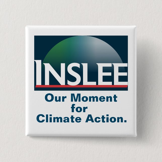 Inslee 2020: Our Moment for Climate Action. Button (Front)