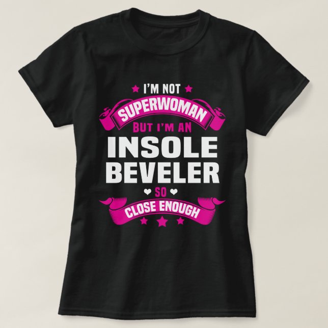 Insole Beveler T-Shirt (Design Front)