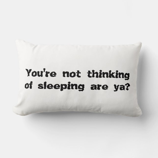 Insomnia Quote Pillow : Funny Gift (Front)