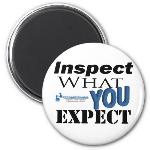 Inspect What You Expect Magnet