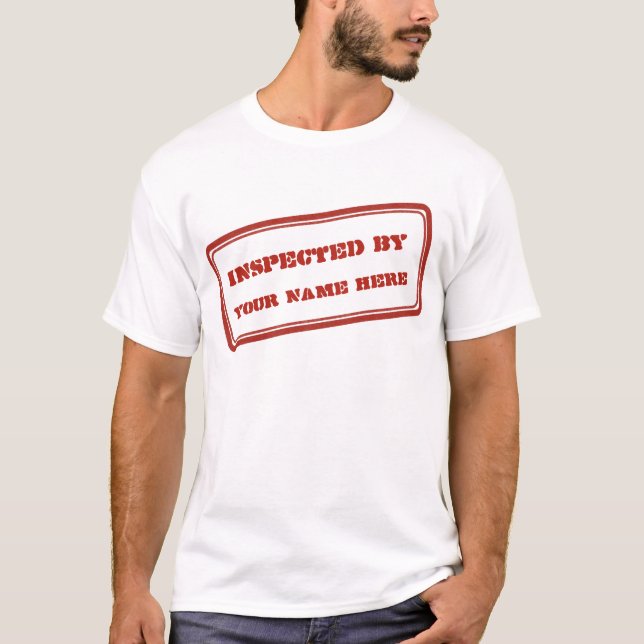 Inspected By Customizable Red Rubber Stamp T-Shirt (Front)
