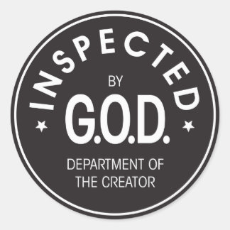Inspected by God Classic Round Sticker