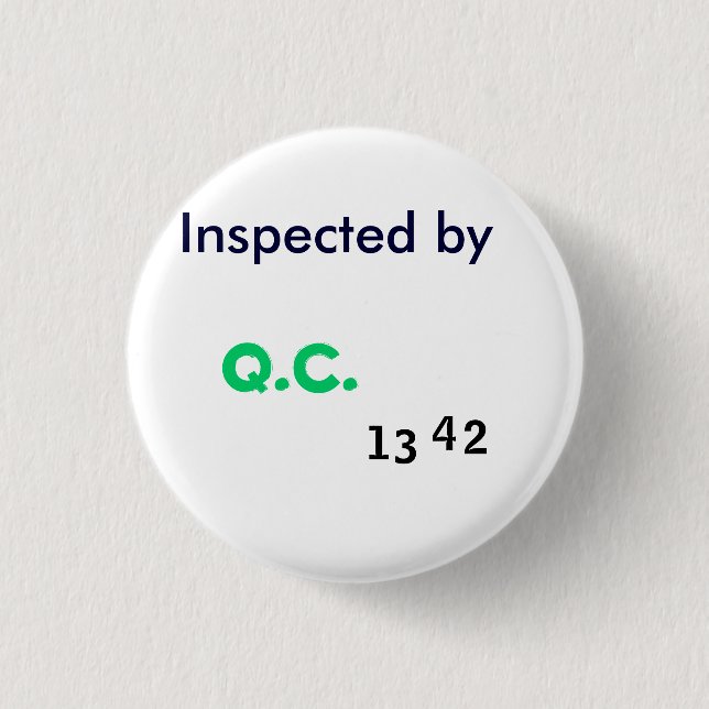 Inspected by Quality Control Button (Front)