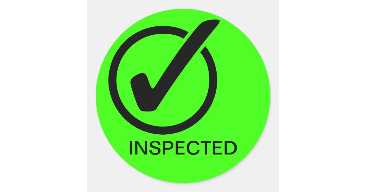 INSPECTED CLASSIC ROUND STICKER | Zazzle