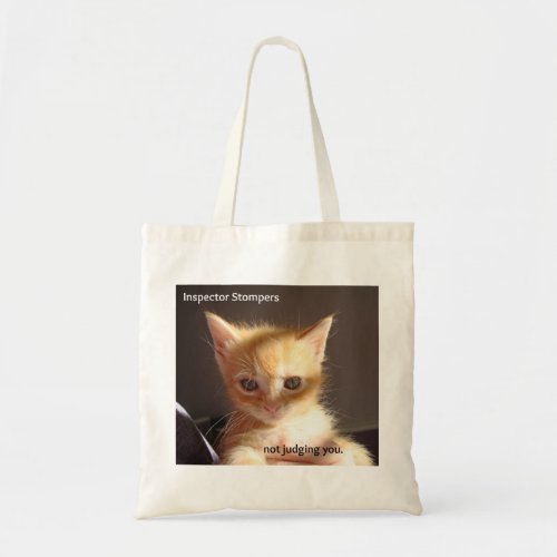 Inspector Stompers not judging you Tote Bag