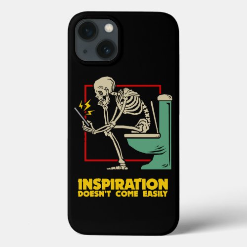 Inspiration Doesnt Come Easily iPhone 13 Case