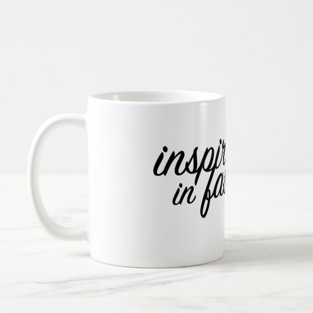 inspiration in fashion mug for your drinks (Left)
