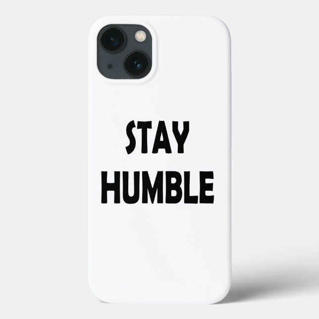 Inspiration in Minimalism – Stay Humble Motivation Case-Mate iPhone Case (Back)