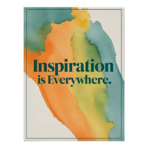 Inspiration Is Everywhere Poster