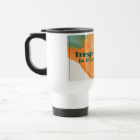 Inspiration Is Everywhere travel mug