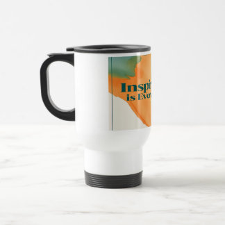 Inspiration Is Everywhere travel mug