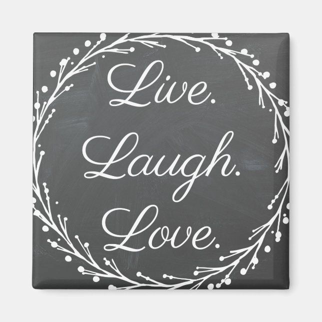 Inspiration - Live Laugh Love Magnet (Front)