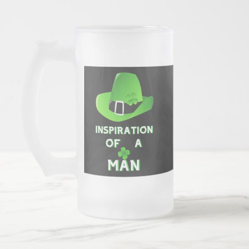 Inspiration Of A Man 17 Day Saint March Patricks Frosted Glass Beer Mug