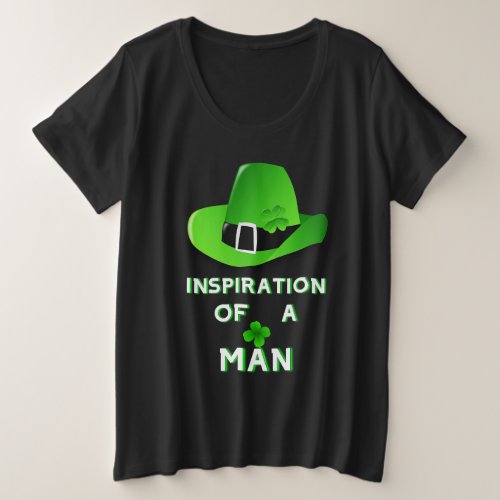 Inspiration Of A Man 17 Day Saint March Patricks Plus Size T_Shirt