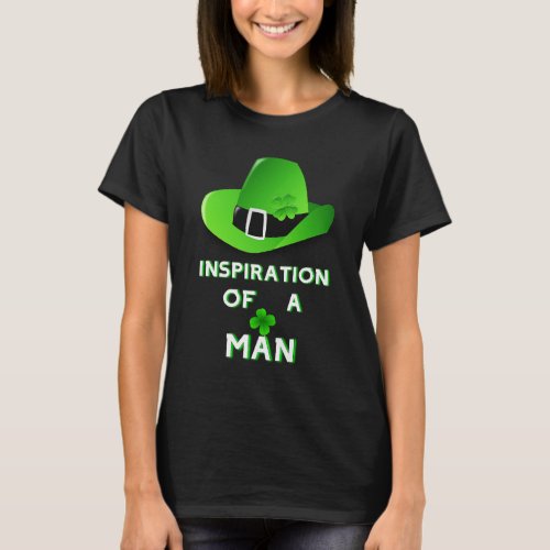 Inspiration Of A Man 17 Day Saint March Patricks T_Shirt