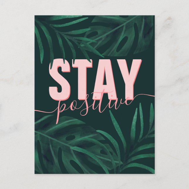 Inspiration pink stay positive font tropical leaf postcard (Front)