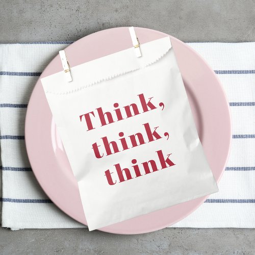 Inspiration Positive Red Think Think Think Quote Favor Bag